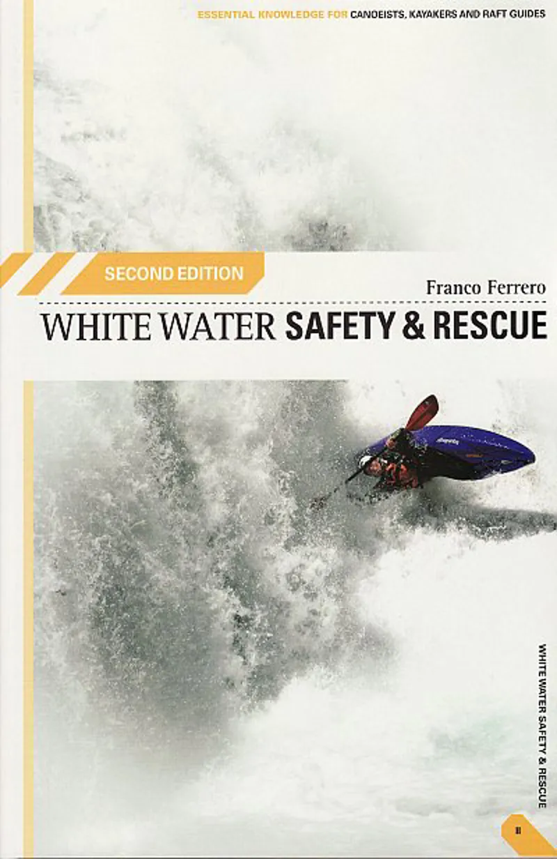 White Water Safety and Rescue Book - 2nd Edition