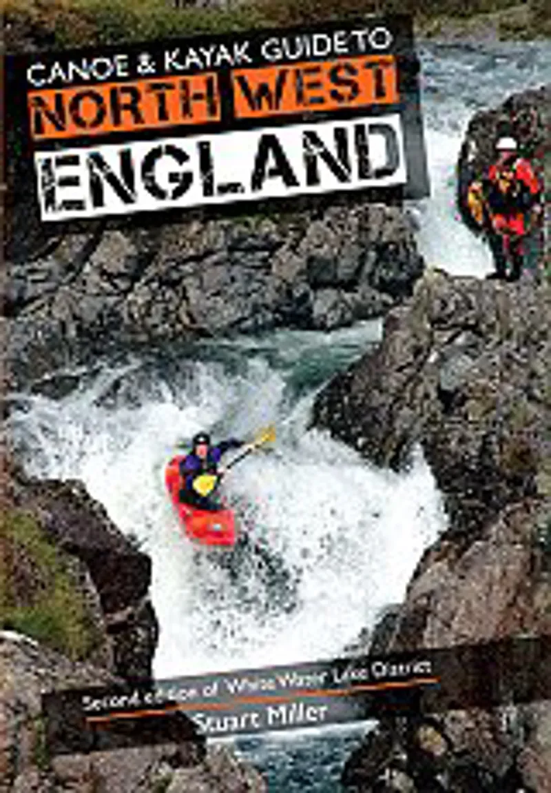 Canoe  and  Kayak Guide NW England