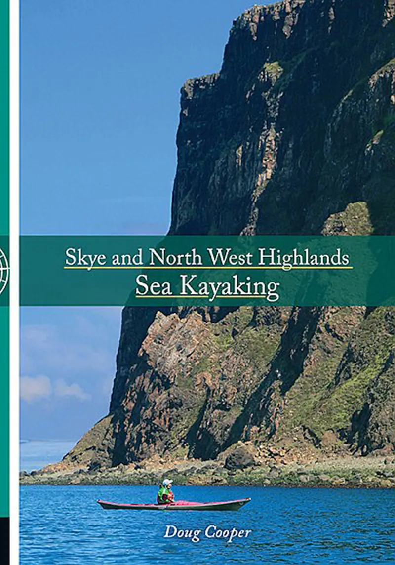 Skye and North West Highlands Sea Kayaking Guide Book
